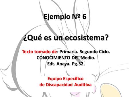 ¿Qué es un ecosistema? Ejemplo Nº 6