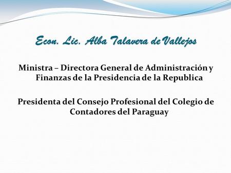 Econ. Lic. Alba Talavera de Vallejos