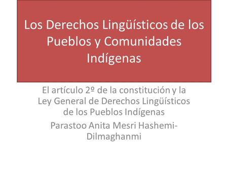 Los Derechos Lingüísticos de los Pueblos y Comunidades Indígenas