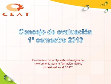En el marco de la “Apuesta estratégica de mejoramiento para la formación técnico profesional en el CEAT”
