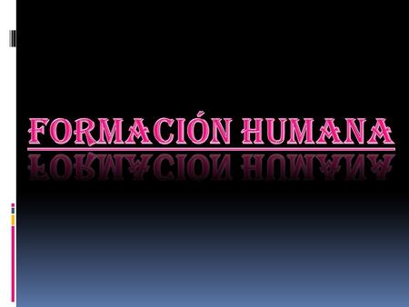 FORMACIÓN HUMANA.