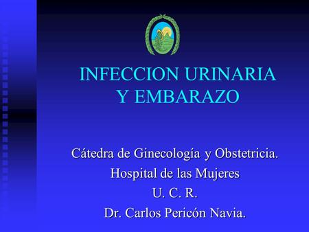 INFECCION URINARIA Y EMBARAZO