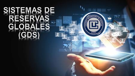 SISTEMAS DE RESERVAS GLOBALES (GDS)