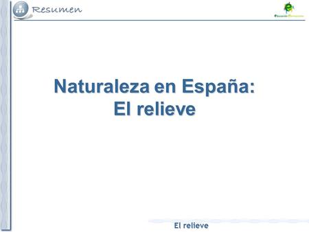 Naturaleza en España: El relieve