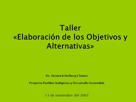 Taller «Elaboración de los Objetivos y Alternativas»