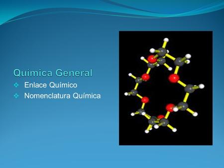 Enlace Químico Nomenclatura Química