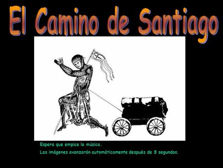 Espera que empice la música. Las imágenes avanzarán automáticamente después de 8 segundos.
