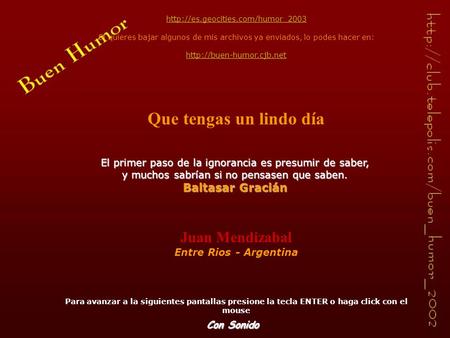 Si quieres bajar algunos de mis archivos ya enviados, lo podes hacer en:  Que tengas un lindo.
