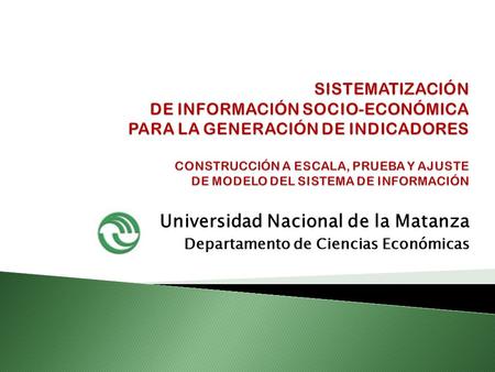 Universidad Nacional de la Matanza Departamento de Ciencias Económicas.