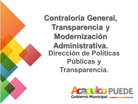 Dirección de Políticas Públicas y Transparencia. Contraloría General, Transparencia y Modernización Administrativa.