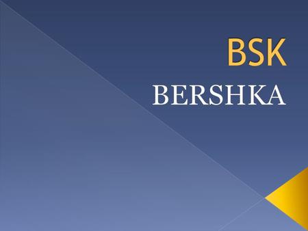  Bershka nace en 1998 como nueva marca del Grupo, con un nuevo formato comercial que da respuesta a las exigencias de un sector joven interesado y.