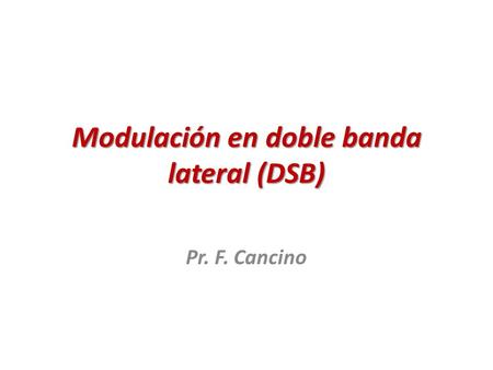 Modulación en doble banda lateral (DSB)