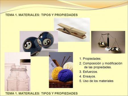 TEMA 1. MATERIALES: TIPOS Y PROPIEDADES