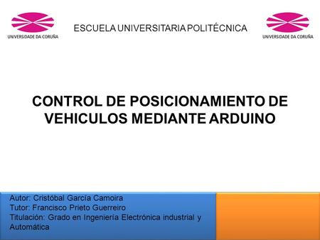 CONTROL DE POSICIONAMIENTO DE VEHICULOS MEDIANTE ARDUINO