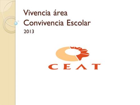 Vivencia área Convivencia Escolar