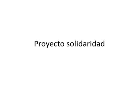 Proyecto solidaridad.
