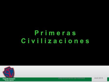 P r i m e r a s C i v i l i z a c i o n e s