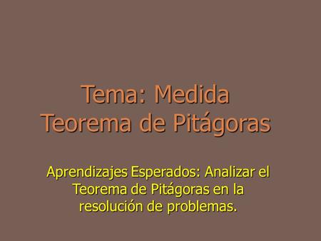 Tema: Medida Teorema de Pitágoras