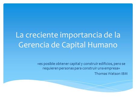 La creciente importancia de la Gerencia de Capital Humano