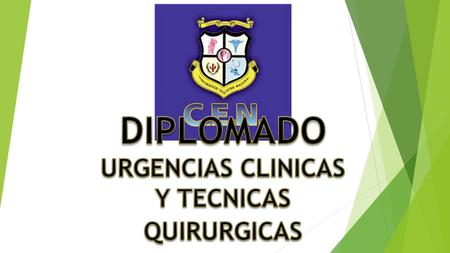 DIPLOMADO URGENCIAS CLINICAS Y TECNICAS QUIRURGICAS.