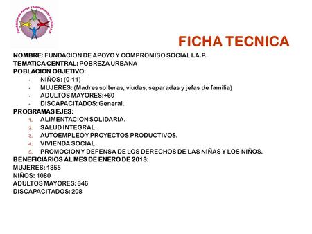 FICHA TECNICA NOMBRE: FUNDACION DE APOYO Y COMPROMISO SOCIAL I.A.P.