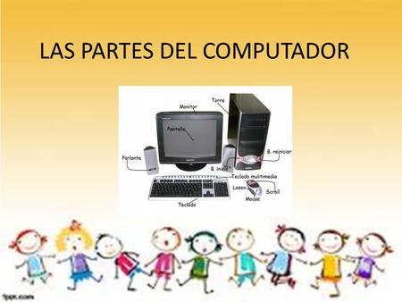 LAS PARTES DEL COMPUTADOR