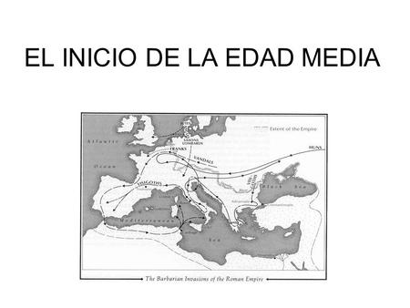 EL INICIO DE LA EDAD MEDIA