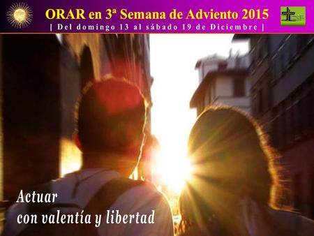 Estamos ya en la 3ª semana de Adviento, muy próximos al nacimiento de Jesús, y la Liturgia nos invita a preguntarnos con verdad lo que tenemos que hacer.