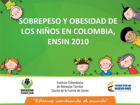 SOBREPESO Y OBESIDAD DE LOS NIÑOS EN COLOMBIA, ENSIN 2010