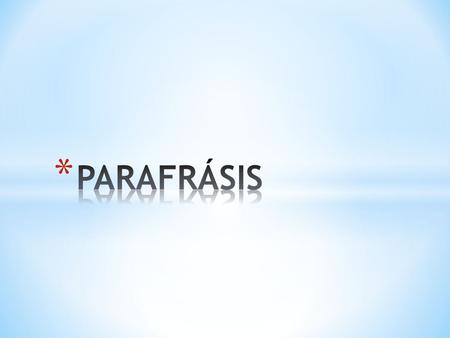 PARAFRÁSIS.
