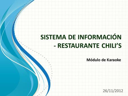 SISTEMA DE INFORMACIÓN - RESTAURANTE CHILI’S