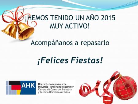 ¡HEMOS TENIDO UN AÑO 2015 MUY ACTIVO! Acompáñanos a repasarlo ¡Felices Fiestas!