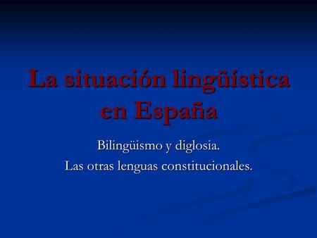 La situación lingüística en España