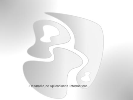 Desarrollo de Aplicaciones Informáticas. Somos una empresa de reciente creación que quiere hacerse un hueco en el mercado a base de innovación. Tres integrantes.