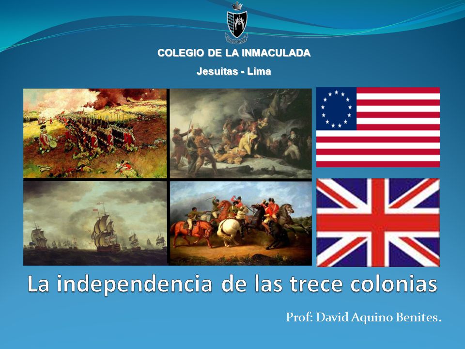 La independencia de las trece colonias - ppt descargar