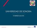 UNIVERSIDAD DE SONORA 10 MARZO del 2016 CONFIDENTIALITY LEVEL.