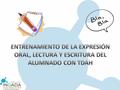 CONTENIDO Introducción y justificación. CONTENIDO Introducción y justificación. Cómo entrenar la expresión oral. Técnicas de expresión oral adaptadas.
