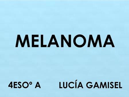 4ESOº A. Tumor maligno, duro o ulceroso, que tiende a invadir y destruir los tejidos orgánicos circundantes. ¿Qué es el cáncer?¿Qué es un tumor? Masa.