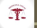 Médico Forense o de Tribunal. La medicina forense, también llamada medicina legal, jurisprudencia médica o medicina judicial, es una rama de la medicina.