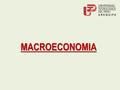 MACROECONOMIA. LECCION N° 2 PRODUCTO BRUTO INTERNO. Conoce, identifica, comprende y calcula las principales variables macroeconómicas.