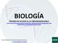 BIOLOGÍA PRUEBA DE ACCESO A LA UNIVERSIDAD (PAU)  E/ASIGNATURAS_LOGSE/BIOLOG%C3%8DA_0.PDF.
