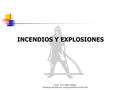 Autor: Luis Felipe Aguilar Descarga ofrecida por: www.prevention-world.com INCENDIOS Y EXPLOSIONES.