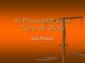 El Procurador en el Turno de Oficio Guía Práctica.
