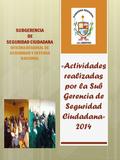 SUBGERENCIA DE SEGURIDAD CIUDADANA OFICINA REGIONAL DE SEGURIDAD Y DEFENSA NACIONAL «Actividades realizadas por la Sub Gerencia de Seguridad Ciudadana»