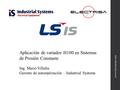 Aplicación de variador H100 en Sistemas de Presión Constante