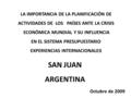 LA IMPORTANCIA DE LA PLANIFICACIÓN DE ACTIVIDADES DE LOS PAÍSES ANTE LA CRISIS ECONÓMICA MUNDIAL Y SU INFLUENCIA EN EL SISTEMA PRESUPUESTARIO S EXPERIENCIAS.