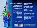 HEZKUNTZARAKO ESKUBIDEA BERMATZEKO PROGRAMA: Eskolagabetzea eta eskolara ez agertzea ezabatzea Bizkaiko Lurraldean PROGRAMA PARA GARANTIZAR EL DERECHO.