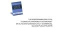 La responsabilidad civil “cosas, actividades y de grupos” en el nuevo Código Civil y Comercial silvina Furlotti 2015.