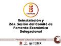 Reinstalación y 2da. Sesión del Comité de Fomento Económico Delegacional.