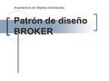 Patrón de diseño BROKER